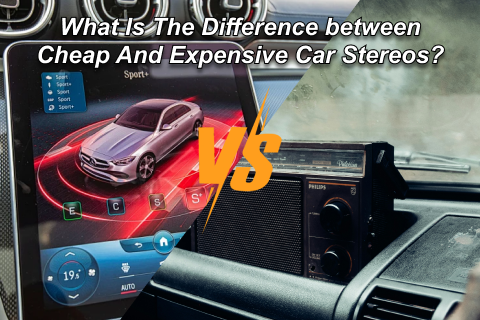 What Is The Difference between Cheap And Expensive Car Stereos?