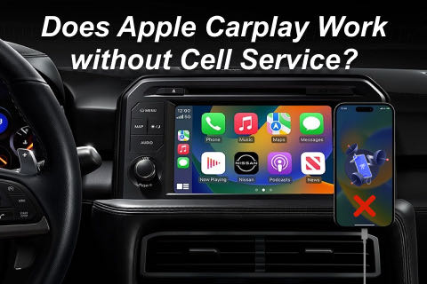 Does Apple CarPlay Work without Cell Service?